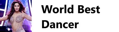 world best dancer